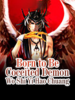 Born to Be Coceited Demon